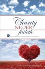 Charity Never Faileth: 15 Biblical Principles To Strengthen Your Marriage By Rob Sisco, Charity Sisco (Editor) Cover Image