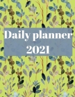 Daily Planner 2021: Planner for kids, men and women, 2021, time management. Cover Image