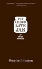 The Chocolate Jar and Other Stories By Roselee Blooston Cover Image
