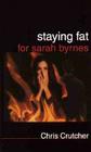 Staying Fat for Sarah Byrnes Cover Image