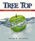 Tree Top: Creating a Fruit Revolution Cover Image
