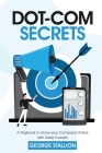 Dot-com Secrets By George Stallion Cover Image