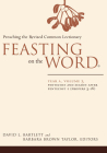 Feasting on the Word: Year A, Volume 3: Preaching the Revised Common Lectionary By David L. Bartlett (Editor), Barbara Brown Taylor (Editor) Cover Image