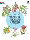 Tropical Flowers of the World Coloring Book (Dover Nature Coloring Book) Cover Image