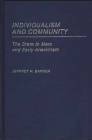Individualism and Community: The State in Marx and Early Anarchism (Studies in Human Rights #143) By Jeffrey H. Barker, Jeffery Barker Cover Image