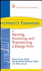 Architect's Essentials of Starting, Assessing and Transitioning a Design Firm (Architect's Essentials of Professional Practice #17) By Peter Piven, Bradford Perkins, William Mandel (With) Cover Image