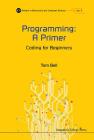 Programming: A Primer - Coding for Beginners By Thomas James Bell Cover Image