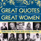 2024 Great Quotes From Great Women Boxed Calendar: Words from the Women Who Shaped the World By Sourcebooks Cover Image