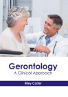 Gerontology: A Clinical Approach Cover Image