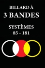 Billard À 3 Bandes: Systèmes 85 - 181 Cover Image