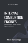 Internal Combustion Engines By William Manville Hogle Cover Image