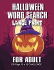 Halloween Word Search For Adult: Large Print Word Search Book For Adults Find Puzzles with Pictures And Answer Keys Spooky Halloween Activity Book By Halloween Game Press Cover Image