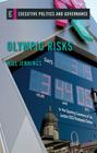 Olympic Risks (Executive Politics and Governance) By Will Jennings Cover Image