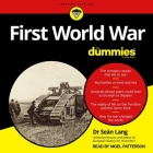 First World War for Dummies Lib/E By Sean Lang, Nigel Patterson (Read by) Cover Image