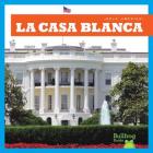 La Casa Blanca (White House) (Hola) Cover Image
