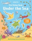 First Sticker Book Under the Sea (First Sticker Books) By Jessica Greenwell, Cecilia Johansson (Illustrator) Cover Image