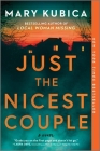 Just the Nicest Couple By Mary Kubica Cover Image