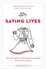 Saving Lives: Why the Media's Portrayal of Nursing Puts Us All at Risk (Updated) By Sandy Summers, Harry Jacobs Summers Cover Image