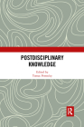 Postdisciplinary Knowledge By Tomas Pernecky (Editor) Cover Image
