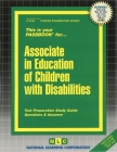 Associate in Education of Children with Disabilities: Passbooks Study Guide (Career Examination Series) Cover Image