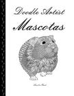 Doodle Artist - Mascotas: Un libro para colorear adultos By Annette Rand Cover Image