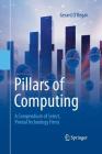 Pillars of Computing: A Compendium of Select, Pivotal Technology Firms Cover Image