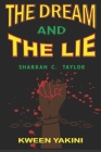The Dream And The Lie By Sharran C. Taylor Cover Image