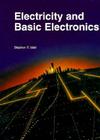 Electricity and Basic Electronics By Stephen R. Matt, Stephen R. Marr Cover Image