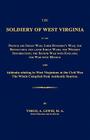 The Soldiery of West Virginia in the French and Indian War; Lord Dunmore's War; The Revolution; The Later Indian Wars; The Whiskey Insurrection; The S Cover Image