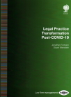 Legal Practice Transformation Post-Covid-19 By Jonathan Fortnam, Stuart Weinstein (Editor) Cover Image