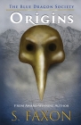 Origins By S. Faxon Cover Image