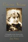 Lou Von Salome: A Biography of the Woman Who Inspired Freud, Nietzsche and Rilke By Julia Vickers Cover Image