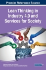 Lean Thinking in Industry 4.0 and Services for Society By Katarzyna Antosz (Editor), Jose Carlos Sa (Editor), Malgorzata Jasiulewicz-Kaczmarek (Editor) Cover Image