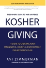 Kosher Giving: 4 Steps to Creating Your Meaningful, Mindful, & Measurable Philanthropy Plan By Avi Zimmerman Cover Image