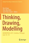 Thinking, Drawing, Modelling: Geometrias 2017, Coimbra, Portugal, June 16-18 (Springer Proceedings in Mathematics & Statistics #326) Cover Image