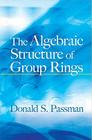 The Algebraic Structure of Group Rings (Dover Books on Mathematics) Cover Image