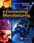 E-Connecting Manufacturing: From Supply Chain to Customer Cover Image