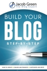 Build Your Blog Step-By-Step By Jacob Green Cover Image