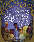 The Storyteller's Bible: A Bible Storybook Celebrating the Greatest Storyteller of All Cover Image
