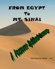 From Egypt to Mt. Sinai: A Passover Spiritual Journey: A Unique Spiritual Companion to the Haggadah Cover Image