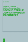 Second Temple Jewish Paideia in Context By Jason M. Zurawski (Editor) Cover Image