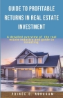 Guide to Profitable Returns in Real Estate Investment Cover Image