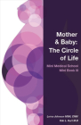 Mother & Baby: The Circle of Life (Mini Medical School Mini Book #3) Cover Image