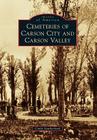 Cemeteries of Carson City and Carson Valley (Images of America (Arcadia Publishing)) By Cindy Southerland Cover Image