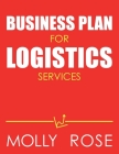 Business Plan For Logistics Services Cover Image