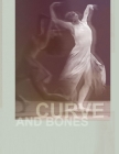 Curve and Bones By Katherine Le Kang Cover Image