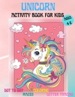 Amazing Unicorns Activity Book for kids: Amazing Activity and Coloring book with Cute Unicorns for 4-8 year old kids Home or travel Activities Fun and Cover Image