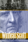 Winfield Scott: The Quest for Military Glory (Modern War Studies) Cover Image