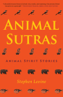 Animal Sutras: Animal Spirit Stories Cover Image
