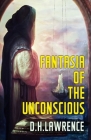 Fantasia of the Unconscious Illustrated Cover Image